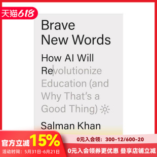 【现货】美丽新世界:人工智能将如何彻底改变教育 Brave New Words 全球教育领域标志性人物Salman Khan 原版英文