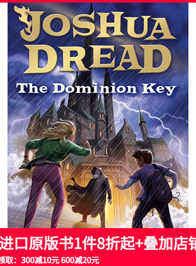 【现货】Joshua Dread: Dominion Key，约书亚恐惧:统治钥匙 英文原版图书籍进口正版 Bacon, Lee 儿童故事