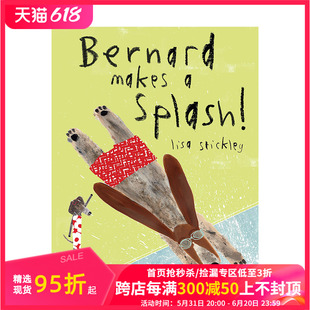 现货 伯纳德掀起一个水花 Splash Makes 英文原版 儿童绘本 Bernard