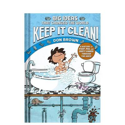 【预售】保持清洁！改变世界的大创意7 Keep It Clean!: Big Ideas That Changed the World #7 原版英文儿童漫画