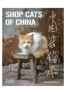 中国店猫咪 Shop Cats Of China 街头店铺猫猫摄影集 摄影师Marcel Heijnen 英文原版进口画册善本图书