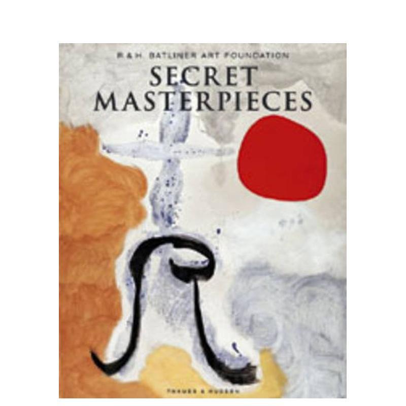 【现货】秘密杰作：来自R.&H.巴特利纳艺术基金会 Secret Masterpieces 原版英文艺术画册画集 善本图书