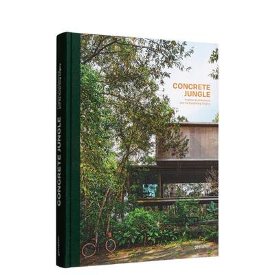 【现货】混凝土丛林：热带建筑与起源 Concrete Jungle: Tropical Architecture And Its Surprising Origins 进口原版英文艺术 善