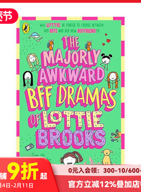 【现货】洛蒂·布鲁克斯的闺蜜闹剧 The Majorly Awkward BFF Dramas of Lottie Brooks 原版英文儿童故事