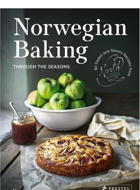 【现货】挪威四季烘焙：北欧野外的90道菜谱 Norwegian Baking through the Seasons 进口原版英文餐饮生活 善本图书