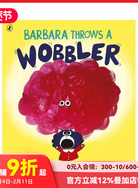 【预售】芭芭拉发脾气 Barbara Throws a Wobbler 原版英文儿童绘本 善本图书