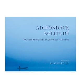 【预售】阿迪朗达克幽境:荒野中的宁静与沉寂 Adirondack Solitude 原版英文摄影作品集自然景观