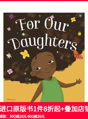 【预售】为了我们的女儿 For Our Daughters 原版英文儿童绘本 善本