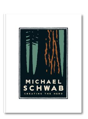 【预售】迈克尔·施瓦布：创造英雄 Michael Schwab， Creating the Hero 原版英文综合设计