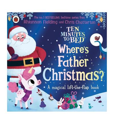 【预售】【十分钟睡前故事】圣诞老人去哪儿了？ Ten Minutes to Bed: Where's Father Christmas? 原版英文儿童绘本 善本图书