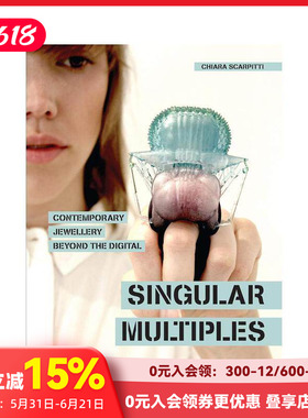 【现货】当代珠宝设计的数字化演变 Singular Multiples 英文原版进口服装时尚奢侈配饰造型 Contemporary Jewellery