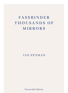 【预售】法斯宾德千镜 Fassbinder Thousands of Mirrors 原版英文传记