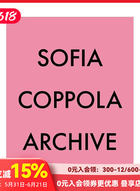 【现货】索菲亚·科波拉：档案 Sofia Coppola: Archive 原版英文摄影 善本图书