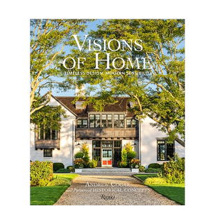【现货】家的愿景Visions of Home 永恒设计,现代感受Timeless Design, Modern Sensibility 室内空间设计装修装潢指南善本图书