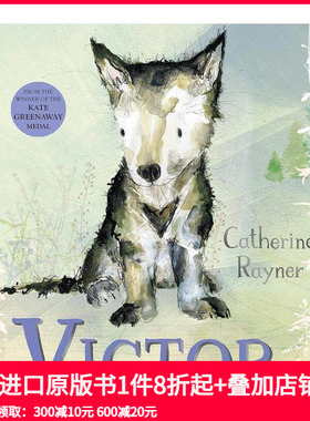 【预售】忧虑的狼维克多 CILIP Kate Greenaway奖Catherine Rayner Victor  the Wolf with Worries 原版英文儿童绘本 善本图书