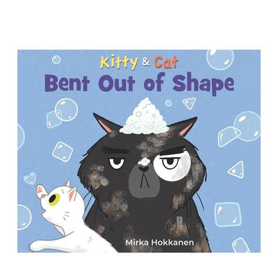 【预售】猫和猫：弯曲变形 Kitty And Cat: Bent Out Of Shape 原版英文儿童语言/概念启蒙