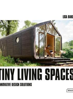 【现货】小型生活空间：创新设计方案 Tiny Living Spaces: Innovative Design Solutions 进口原版英文建筑艺术 善本图书