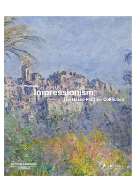 【现货】Impressionism印象派 Hasso Plattner的艺术画作收藏 英文原版进口 巴贝里尼博物馆Museum Barberini