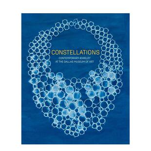 【预售】星辉璀璨:当代珠宝的艺术边界 Constellations 原版英文珠宝首饰 达拉斯艺术博物馆