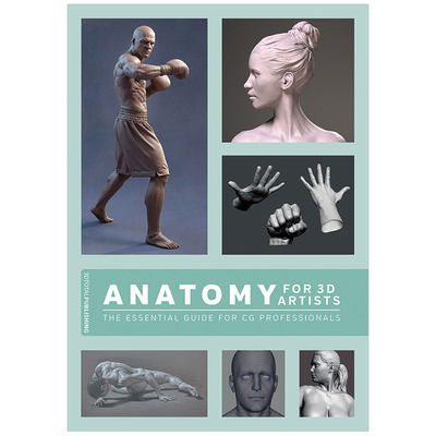 【预售】Anatomy for 3D Artists 3D艺术家的解剖学:CG专业人士的基本指南 3D动画人物制作