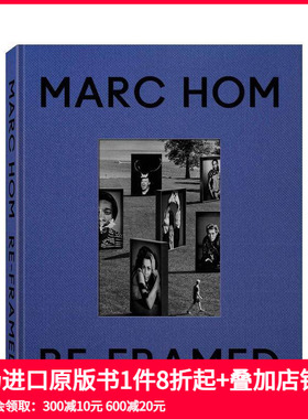 【预售】马克·霍姆：再装裱 Re-Framed: Marc Hom 原版英文摄影作品集肖像