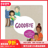 再见：关于悲痛 原版 Conversation Grief Conversations 英文儿童绘本 善本图书 About First Goodbye 现货