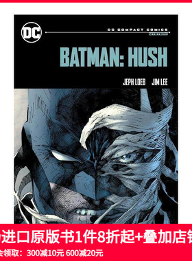 【预售】英文漫画 蝙蝠侠 DC精编漫画版 Batman: Hush: DC Compa
