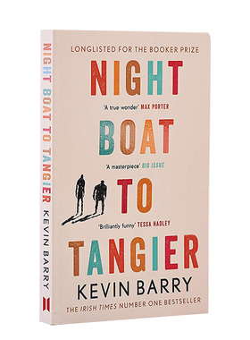 【现货】【布克奖长名单】Night Boat to Tangier 去丹吉尔的夜船 英文原版小说