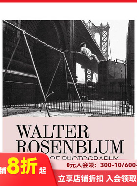 【预售】沃尔特·罗森布拉姆：摄影大师 Walter Rosenblum: Master of Photography 原版英文摄影作品集 善本图书