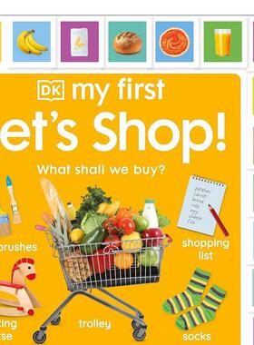 【预售】苐一次购物 【My First】My First Let's Shop! What Shall We Buy? 原版英文儿童绘本 善本图书