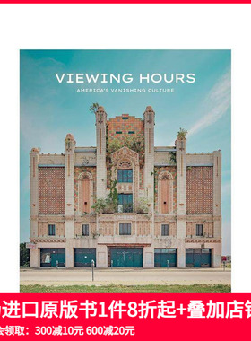 【预售】营业时间：正在消逝的美国往事 Viewing Hours  原版英文摄影作品集 冷调怀旧 彩色摄影