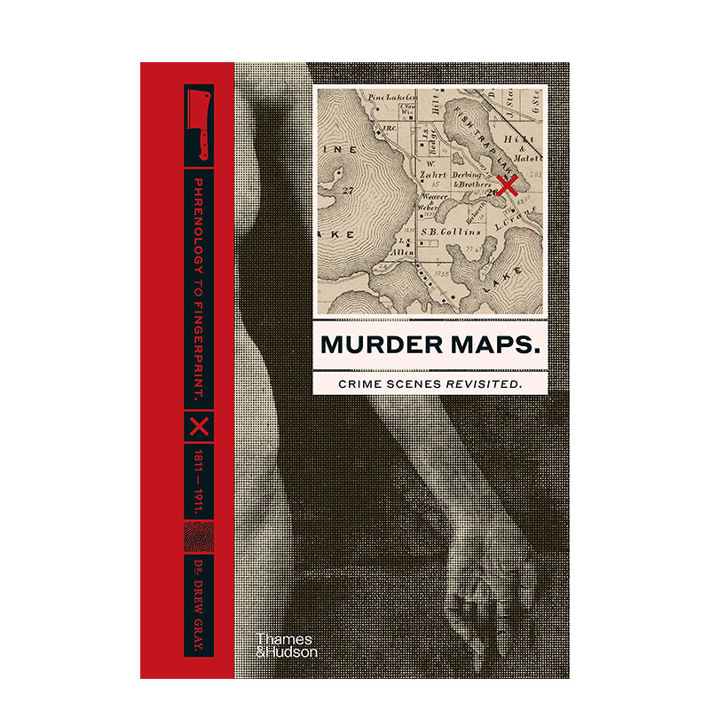 【现货】Murder Maps谋杀地图：重探1811–1911年的犯罪现场 从颅相学到指纹学罪犯历史 善本图书