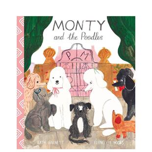 and 英文儿童绘本 蒙蒂和贵宾犬 原版 Poodles the Monty Harnett Katie 现货