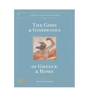 【现货】古希腊罗马诸神：古典万神殿指南 The Gods and Goddesses of Greece and Rome 英文原版进口艺术作品集 善本图书