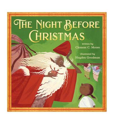 【预售】圣诞前夜 The Night Before Christmas: Classic Original Text Paired with Modern Art 原版英文儿童绘本
