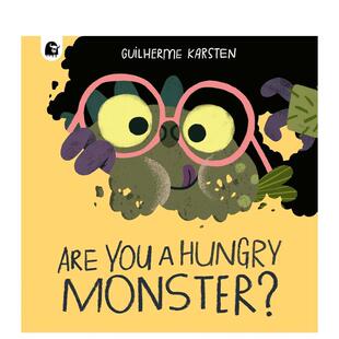 Your Friend 现货 怪物吗? Monster? 英文儿童绘本 Hungry Scary 你是饥饿 You Are Monster 原版