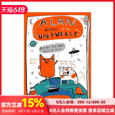 【预售】宇宙之王艾伦 1（精装） Alan， King of the Universe the hilariously chaotic原版英文儿童漫画 爆笑儿童图像小说