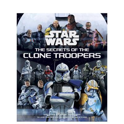 【预售】星球大战：克隆人部队的秘密 Star Wars: The Secrets of the Clone Troopers 原版英文生活 善本图书