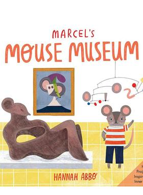 【现货】老鼠马塞尔的现代艺术博物馆 Marcel’s Mouse Museum 原版英文儿童艺术启蒙