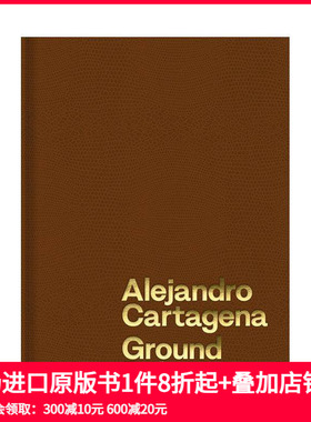 【预售】亚历杭德罗·卡塔赫纳：基础法则 Alejandro Cartagena: Ground Rules 原版英文摄影作品集