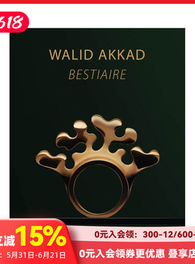 【预售】瓦利德·阿卡德：动物寓言集 Walid Akkad 原版英文珠宝首饰 善本图书