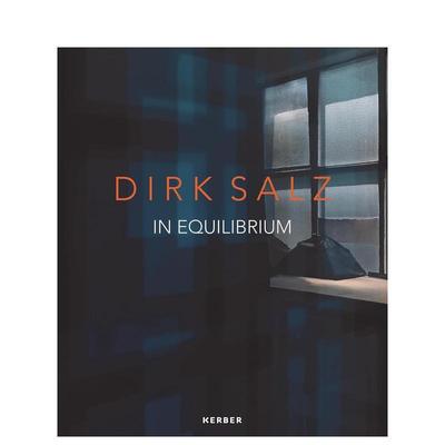 【现货】迪克·萨尔茨：平衡之境 Dirk Salz: In Equilibrium 原版英文艺术画册画集