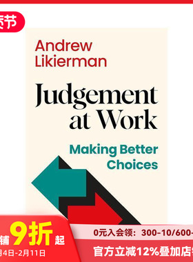 【预售】工作中的判断：做出更好的选择 Judgement at Work: Making Better Choices 领导力提升 原版英文商业行销 善本图书