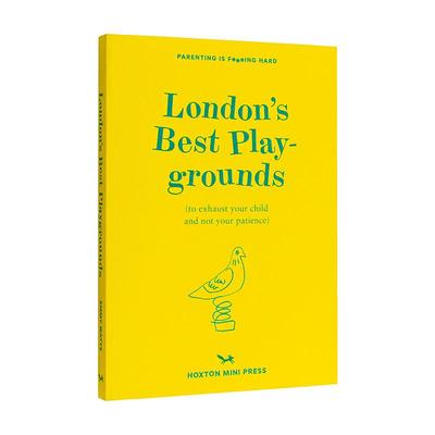 【预售】【Parenting is F***ing Hard】London’s Best Playground，伦敦z佳游乐场所 英文原版图书籍进口正版 Emmy Watts 旅行
