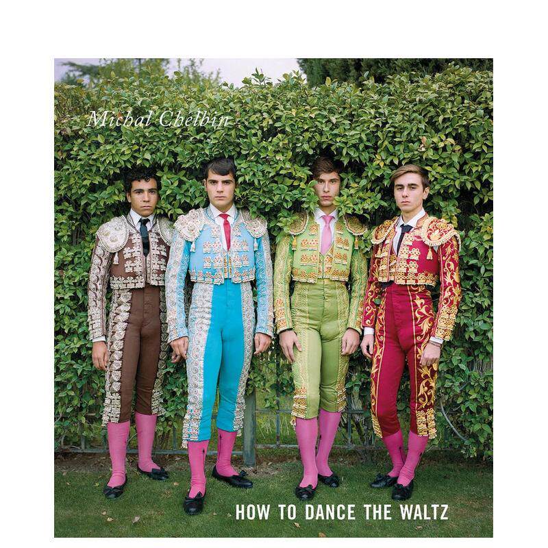 【预售】摄影集 Michal Chelbin：如何跳华尔兹 Michal Chelbin: How to Dance the Waltz 原版英文艺术作品集 善本图书
