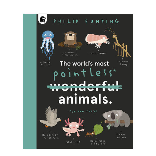 【现货】世界上那些笨的动物The World's Most Pointless Animals:Or are they? 6岁以上自然科学课外科普知识儿童绘本 英文版