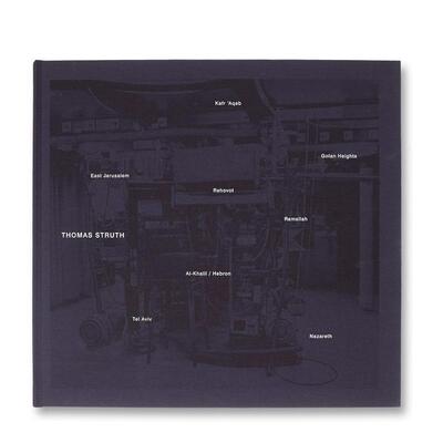 【现货】摄影师托马斯·施特鲁特Thomas Struth同名摄影集 以色列主题地区风景人物客观主义 英文原版进口画册善本图书