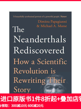 【预售】重新发现尼安德特人：一场科学革命如何改写他们的故事 The Neanderthals Rediscovered 原版英文人文历史进口