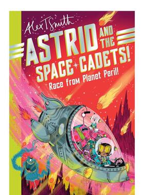 【预售】阿斯特丽德和太空学员：自危险星球的种族! Astrid and the Space Cadets 原版英文儿童桥梁书 善本图书