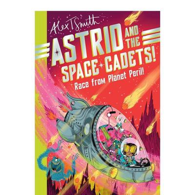 【预售】阿斯特丽德和太空学员：自危险星球的种族! Astrid and the Space Cadets 原版英文儿童桥梁书 善本图书